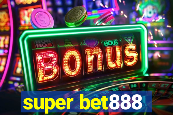 super bet888